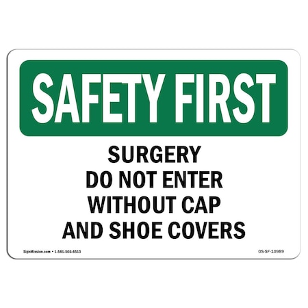 Signmission OSHA, 7" H, 10" W, Rigid Plastic, 10" W, 7" H, Landscape, Surgery Do Not Enter w/o Cap & Shoe Covers OS-SF-P-710-L-10989